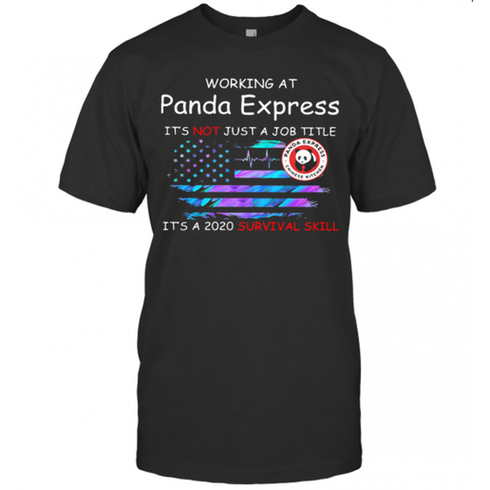 Working At Panda Express Its Not Just A Job Title Its T-Shirt